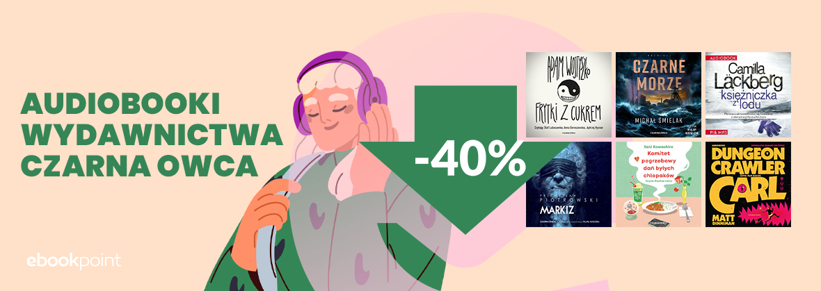 Grafika promocji - Audiobooki Wydawnictwa CZARNA OWCA -40%